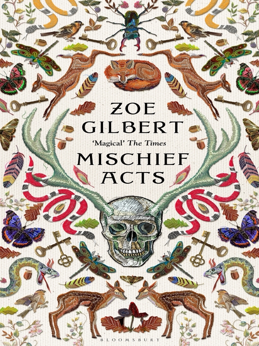 Title details for Mischief Acts by Zoe Gilbert - Available